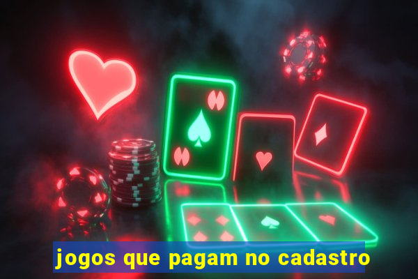 jogos que pagam no cadastro